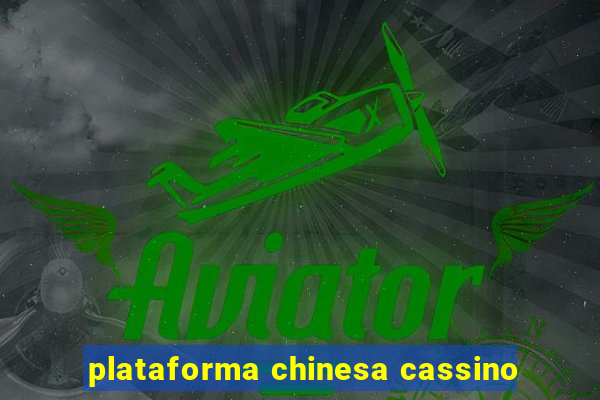 plataforma chinesa cassino
